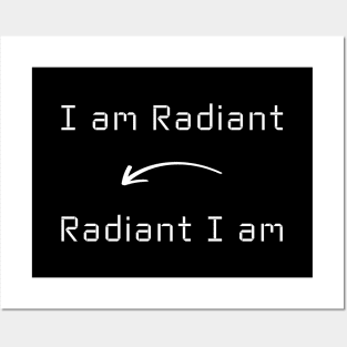 I am Radiant T-Shirt mug apparel hoodie tote gift sticker pillow art pin Posters and Art